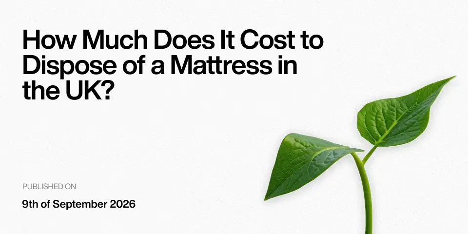 How much does it cost to dispose of a mattress in the UK?